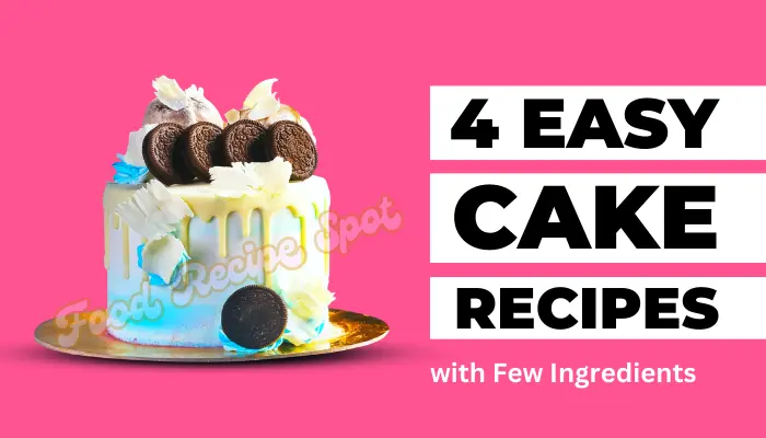 Easy Cake Recipes