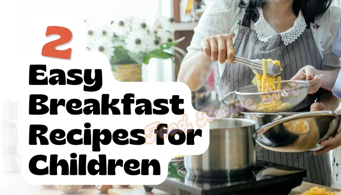 Recipes for Children