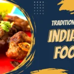 Traditional Indian Food